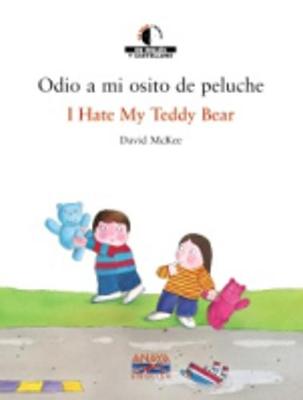 We read/Leemos - collection of bilingual children's books: Odio a mi osito de pe