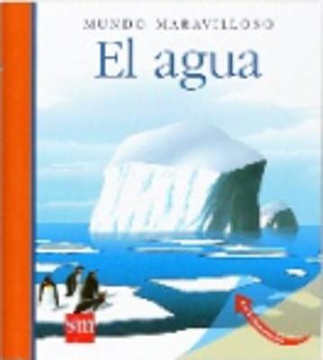 Mundo Maravilloso: El agua (Paperback)
