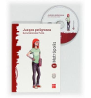 Coleccion Espacio Metropolis: Juegos peligrosos + CD (level B2)