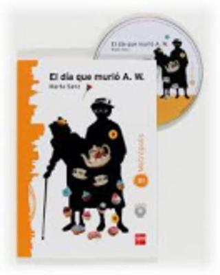 Coleccion Espacio Metropolis: El dia que murio A.W (Paperback)