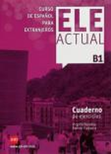 Ele Actual: Cuaderno de ejercicios B1 (Paperback)