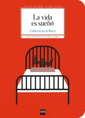 Coleccion Clasicos de SM: La vida es sueno (Paperback)