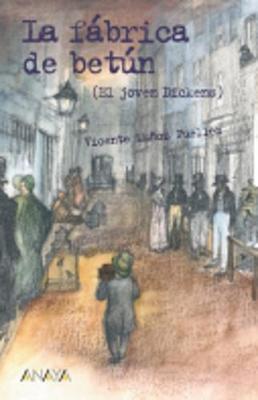 La fabrica de betun (El joven Dickens) (Paperback)