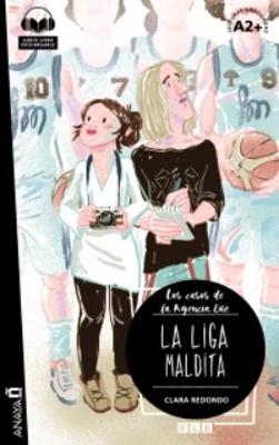Lecturas de Creacion: Agencia Ene - La liga maldita (A2+) + audio descargabl (Paperback)
