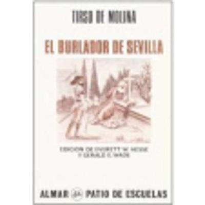 El Burlador De Sevilla: El Burlador De Sevilla (Paperback)