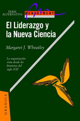 El Liderazgo y La Nueva Ciencia (Paperback)