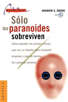 Solo Los Paranoides Sobreviven (Paperback)