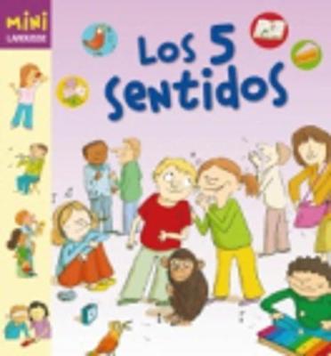 Coleccion Mini Larousse: Los 5 Sentidos (Hardback)