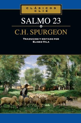 El Salmo 23 de C. H. Spurgeon (Paperback)