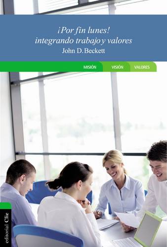 por Fin Lunes!: Integrando Trabajo Y Fe (Paperback)