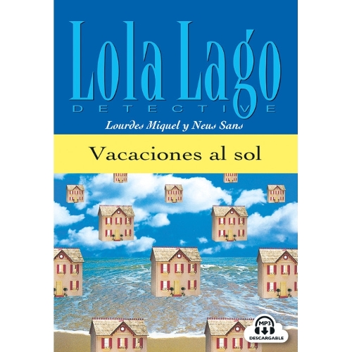Lola Lago, detective: Vacaciones al sol + CD (A1)