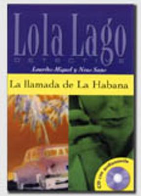 Lola Lago, detective: La llamada de La Habana + CD (A2+)