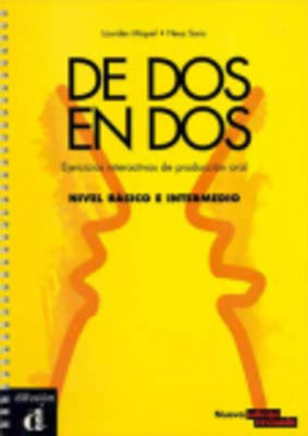De DOS En DOS - Actividades Interactivas De Produccion Oral: Libro (A1-b2) (Paperback)