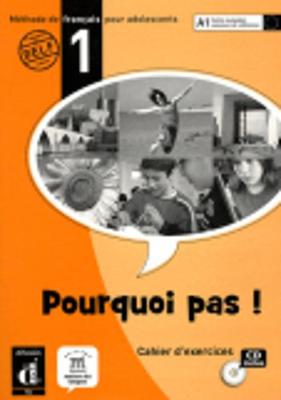 Pourquoi pas!: Cahier d'exercices + CD 1