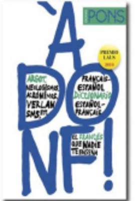 Bilingual Dictionaries of Slang: A Donf! - Francais-Espanol/Espanol-Francais (Paperback)