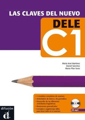 Las claves del nuevo DELE: Libro + CD C1