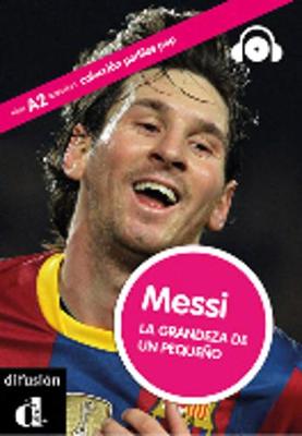 Perfiles Pop (Graded Readers About Pop Stars and Sports Celebrities): Messi - Book + CD
