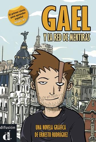 Comics graduados (Graded comics for learners of Spanish): Gael y la red de men (Paperback)