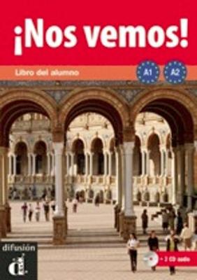!!Nos Vemos!: Libro Del Alumno + 2 Cds (A1+A2) (Paperback)