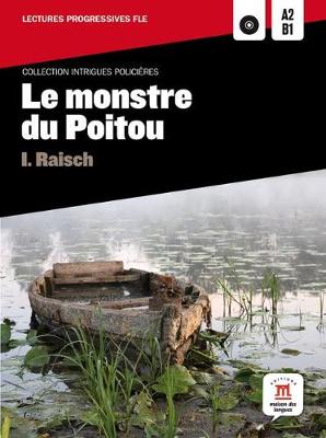 Collection Intrigues Policieres: Le monstre du Poitou + CD (A2/B1)