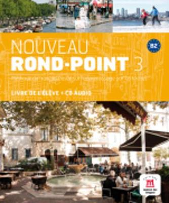 Nouveau Rond-Point: Livre de l'eleve + CD 3 (B2)