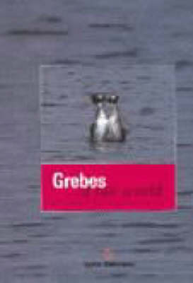 Grebes of Our World (Hardback)