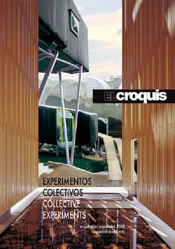El Croquis 148 + 149 2010: Collective Experiments. Spanish Architects (Hardback)