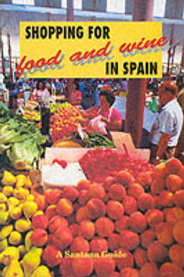 Shopping for Food and Wine in Spain (Paperback)