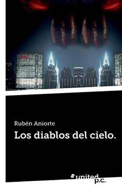 Los Diablos del Cielo. (Paperback)