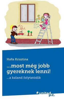 ...Most Meg Jobb Gyereknek Lenni! (Paperback)