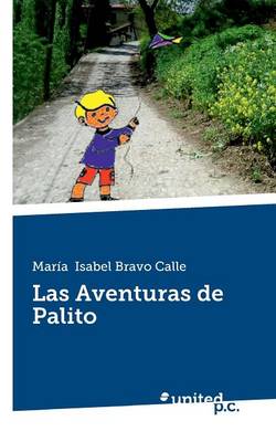 Las Aventuras de Palito (Paperback)