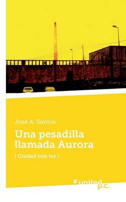 Una Pesadilla Llamada Aurora (Paperback)