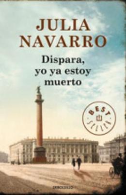 Dispara, yo ya estoy muerto (Paperback)
