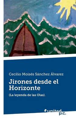 Jirones Desde El Horizonte (Paperback)