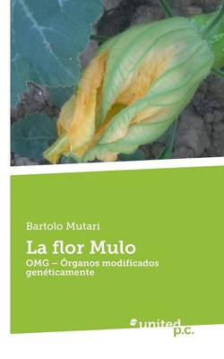 La Flor Mulo (Paperback)