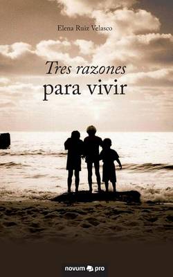 Tres Razones Para Vivir (Paperback)