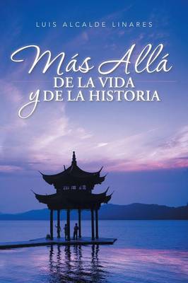Mas Alla de La Vida y de La Historia (Paperback)