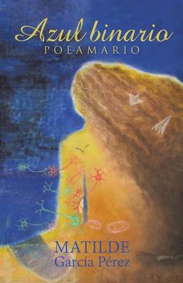 Azul Binario: Poeamario (Paperback)