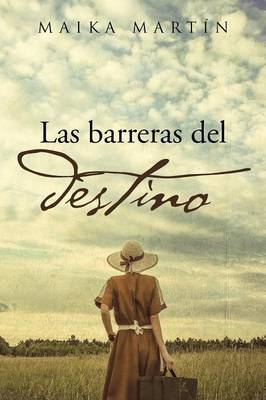 Las Barreras del Destino (Paperback)