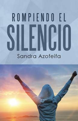 Rompiendo El Silencio (Paperback)