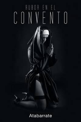 Rubor En El Convento (Paperback)