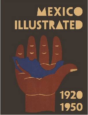 Mexico Illustrated: 1920-1950 (Hardback)