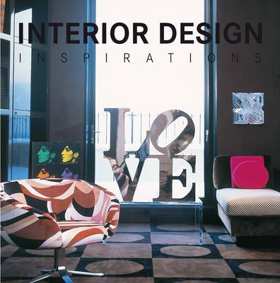 Interior Design Inspirations (Hardback)