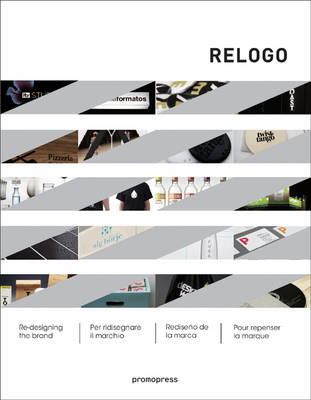 Relogo: Re-designing the Brand (Hardback)