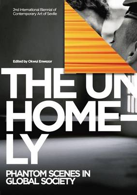 BIACS: The Unhomely - 2nd International Biennial of Contemporary Art of Seville (Paperback)