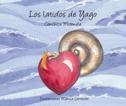 Los latidos de Yago (Hardback)