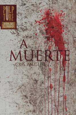 A Muerte (Paperback)
