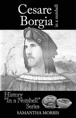 Cesare Borgia in a Nutshell (Paperback)