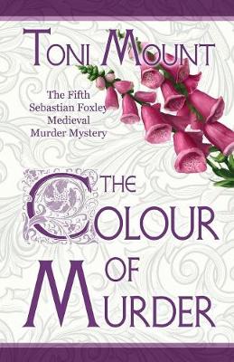 The Colour of Murder: A Sebastian Foxley Medieval Murder Mystery - Sebastian Foxley Medieval Mystery 5 (Paperback)