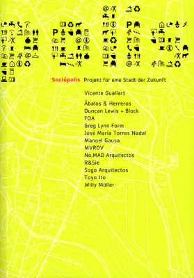 Sociopolis: Project for a City of the Future (Paperback)